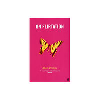 Faber & Faber On Flirtation (häftad, eng)