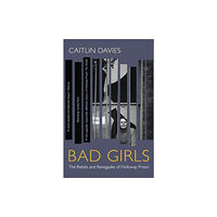 John Murray Press Bad Girls (häftad, eng)