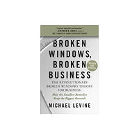 Little, Brown & Company Broken Windows, Broken Business (Revised and Updated) (häftad, eng)