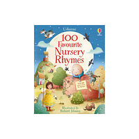 Usborne Publishing Ltd 100 Favourite Nursery Rhymes (inbunden, eng)