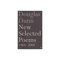 Faber & Faber New Selected Poems: Douglas Dunn (häftad, eng)