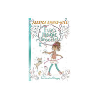 Hachette Children's Group Evie's Magic Bracelet: The Enchanted Puppy (häftad, eng)
