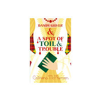 Hodder & Stoughton Dandy Gilver and a Spot of Toil and Trouble (häftad, eng)