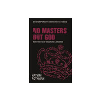 Manchester university press No Masters but God (häftad, eng)