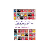 Sage Publications Ltd Diversity and Marginalisation in Childhood (häftad, eng)