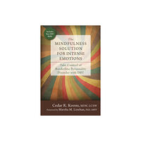 New Harbinger Publications The Mindfulness Solution for Intense Emotions (häftad, eng)