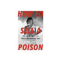 Bold Type Books How to Sell a Poison (inbunden, eng)