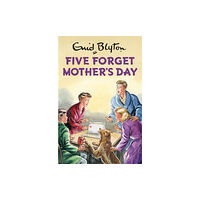 Quercus Publishing Five Forget Mother's Day (inbunden, eng)