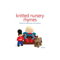 GMC Publications Knitted Nursery Rhymes (häftad, eng)