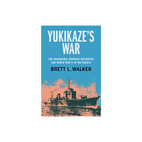 Cambridge University Press Yukikaze's War (inbunden, eng)