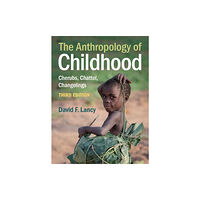 Cambridge University Press The Anthropology of Childhood (häftad, eng)