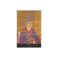 Harvard university press The Age of Confucian Rule (häftad, eng)
