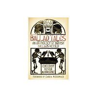 The History Press Ltd Ballad Tales (häftad, eng)