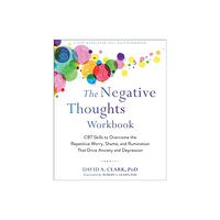 New Harbinger Publications The Negative Thoughts Workbook (häftad, eng)