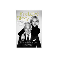 Mirror Books Shirlie and Martin Kemp: It's a Love Story (inbunden, eng)