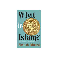 Princeton University Press What Is Islam? (häftad, eng)