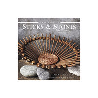 Anness publishing New Crafts: Sticks & Stones (inbunden, eng)