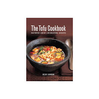 Anness publishing Tofu Cookbook (inbunden, eng)