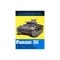 Schiffer Publishing Ltd Panzer III & Its Variants (inbunden, eng)