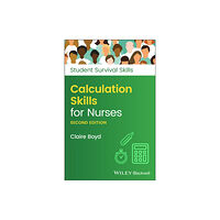 John Wiley And Sons Ltd Calculation Skills for Nurses (häftad, eng)