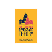 John Wiley And Sons Ltd Contemporary Democratic Theory (häftad, eng)