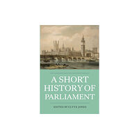 Boydell & Brewer Ltd A Short History of Parliament (häftad, eng)