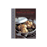 Anness publishing Recipes from a Moroccan Kitchen: A Wonderful Collection 75 Recipes Evoking the Glorious Tastes and Textures of the Tradi...