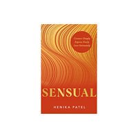 Henika Patel Sensual (häftad, eng)