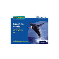 Oxford University Press Read Write Inc. Phonics: Save the Whale (Blue Set 6 Non-fiction 1) (häftad, eng)