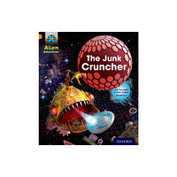 Oxford University Press Project X: Alien Adventures: Orange: The Junk Cruncher (häftad, eng)