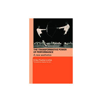 Taylor & francis ltd The Transformative Power of Performance (häftad, eng)