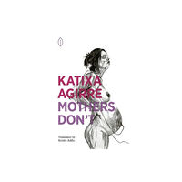 3TimesRebel Press Mothers Don't (häftad, eng)
