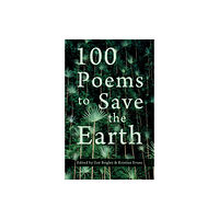 Poetry Wales Press 100 Poems to Save the Earth (häftad, eng)