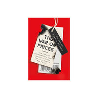 Cato Institute The War on Prices (inbunden, eng)