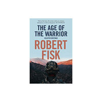 HarperCollins Publishers The Age of the Warrior (häftad, eng)