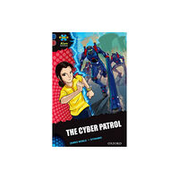 Oxford University Press Project X Alien Adventures: Dark Blue Book Band, Oxford Level 15: The Cyber Patrol (häftad, eng)