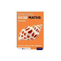 Oxford University Press Edexcel GCSE Maths Higher Exam Practice Book (häftad, eng)