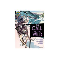 Oxford University Press Project X Origins Graphic Texts: Dark Red+ Book Band, Oxford Level 19: The Call of the Wild (häftad, eng)