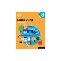 Oxford University Press Oxford International Computing: Oxford International Computing Student Book 8 (häftad, eng)