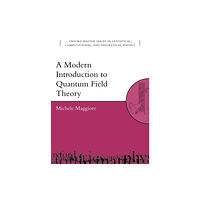 Oxford University Press A Modern Introduction to Quantum Field Theory (häftad, eng)
