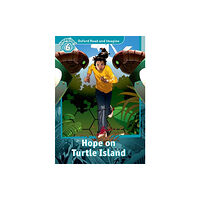 Oxford University Press Oxford Read and Imagine: Level 6: Hope on Turtle Island (häftad, eng)