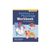 Jones and Bartlett Publishers, Inc Anatomy and Physiology Workbook for Paramedics (United Kingdom Edition) (häftad, eng)