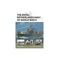Bloomsbury Publishing PLC The Royal Netherlands Navy of World War II (häftad, eng)
