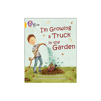 HarperCollins Publishers I'm Growing a Truck in the Garden (häftad, eng)