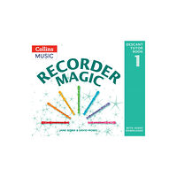 HarperCollins Publishers Recorder Magic: Descant Tutor Book 1 (häftad, eng)