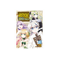 Seven Seas Entertainment, LLC Chronicles of an Aristocrat Reborn in Another World (Manga) Vol. 10 (häftad, eng)