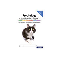 Oxford University Press The Complete Companions for AQA Fourth Edition: 16-18: AQA Psychology A Level: Year 1 and AS Paper 1 Exam Workbook (häft...