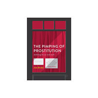 Palgrave macmillan The Pimping of Prostitution (häftad, eng)