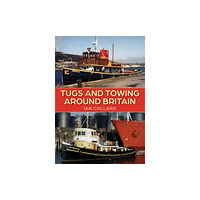 Amberley Publishing Tugs and Towing Around Britain (häftad, eng)