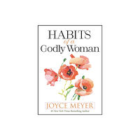 Time warner trade publishing Habits of a Godly Woman (inbunden, eng)